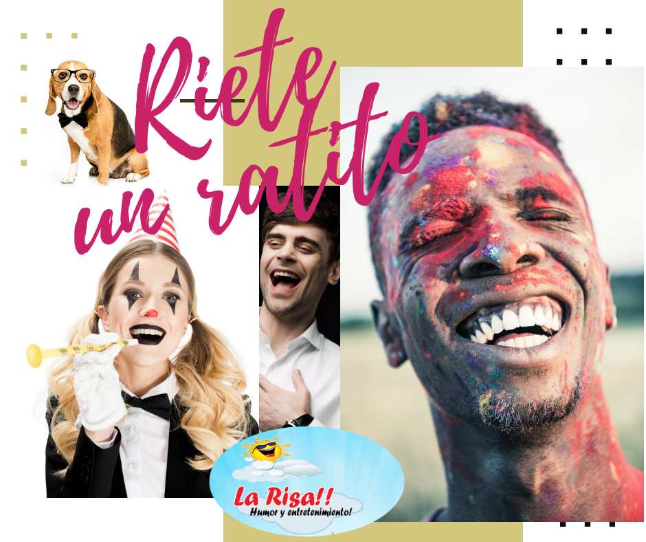 Riete un ratito
