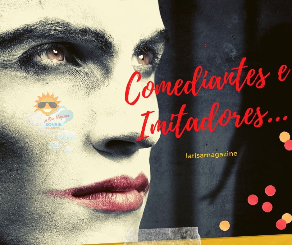 comediantes, imitadores