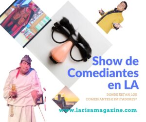 Show de Imitadores y Comediantes en CA